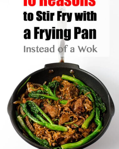 10 Reasons to Stir Fry with a Frying Pan Instead of a Wok | Omnivore's Cookbook