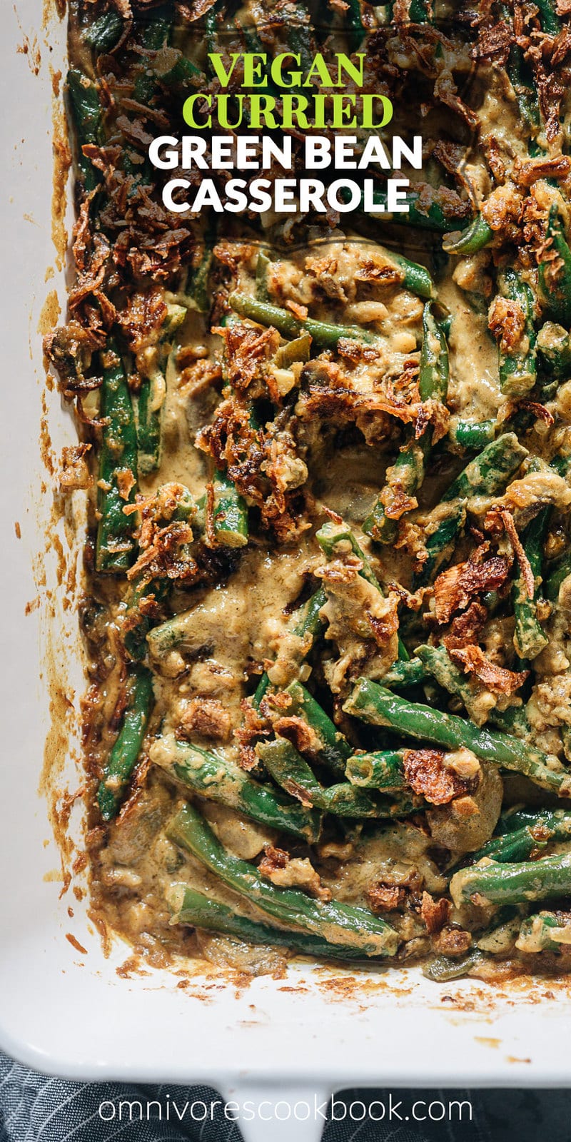 Curried Vegan Green Bean Casserole | An easy homemade vegan Thanksgiving dish that has all the creaminess of traditional creamed beans, but with the bold taste of fresh wholesome ingredients and Indian-inspired aromatics. It&rsquo;s healthier than the traditional version and tastes even better. {Gluten-Free}